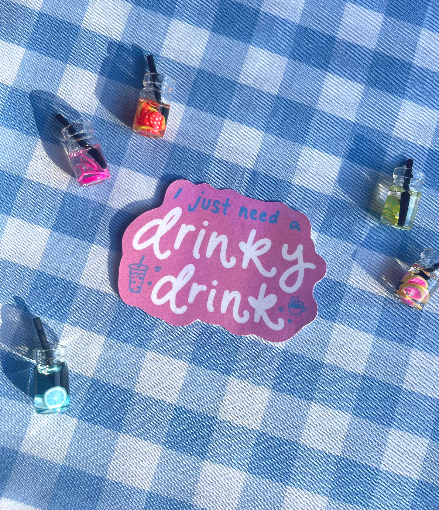 I Just Need A Drinky Drink Holographic Sticker