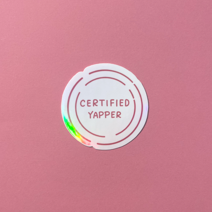 Certified Yapper Vinyl Sticker