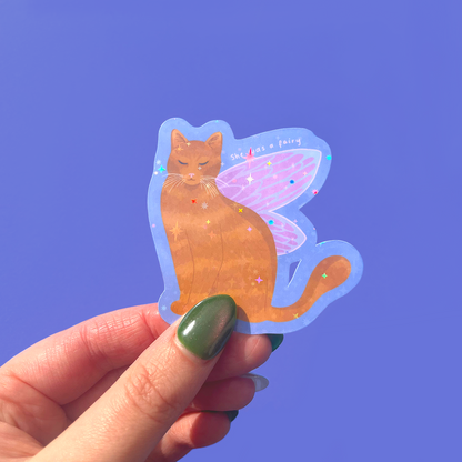 She Was a Fairy Cat Holographic Vinyl Sticker