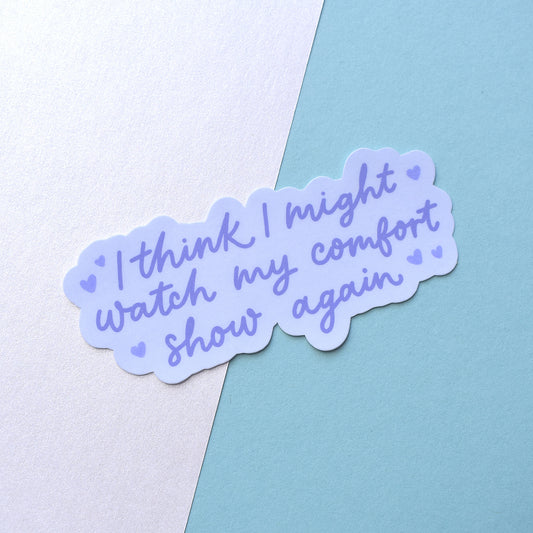 Comfort show vinyl sticker with cozy quote design