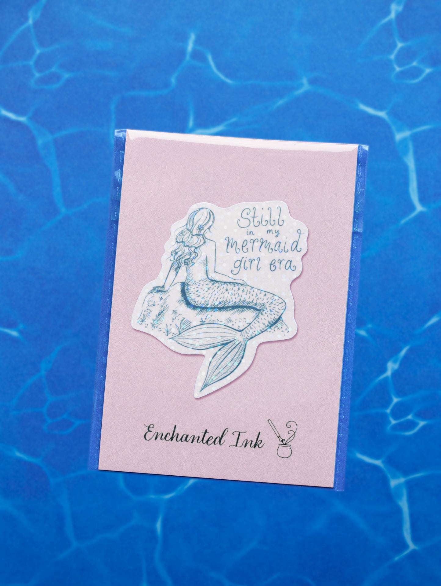 Still In My Mermaid Girl Era Waterproof Sticker